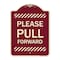 Signmission Designer Series Please Pull Forward, Burgundy Heavy-Gauge Aluminum Sign, 24" x 18", BU-1824-23284 A-DES-BU-1824-23284 - alternate 1